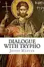 Dialogue with Trypho Book by St. Justin Martyr