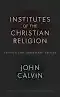 Institute of Christian Religion Book by John Calvin